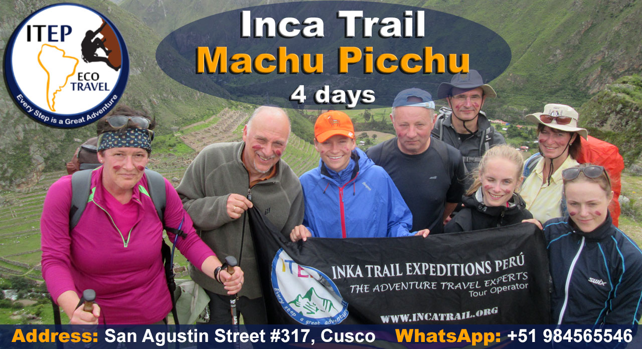 CLASSIC INCA TRAIL to Machu Picchu in 4 Days - ITEP Eco Travel